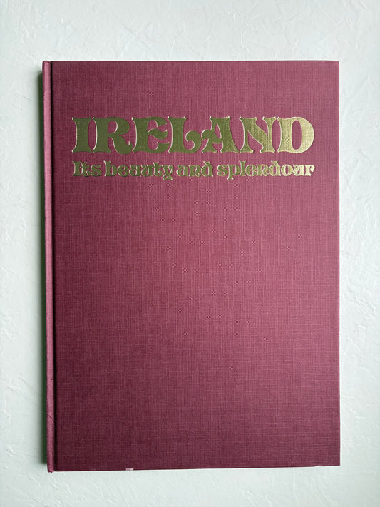Ireland: Its Beauty and Splendor Vintage Book